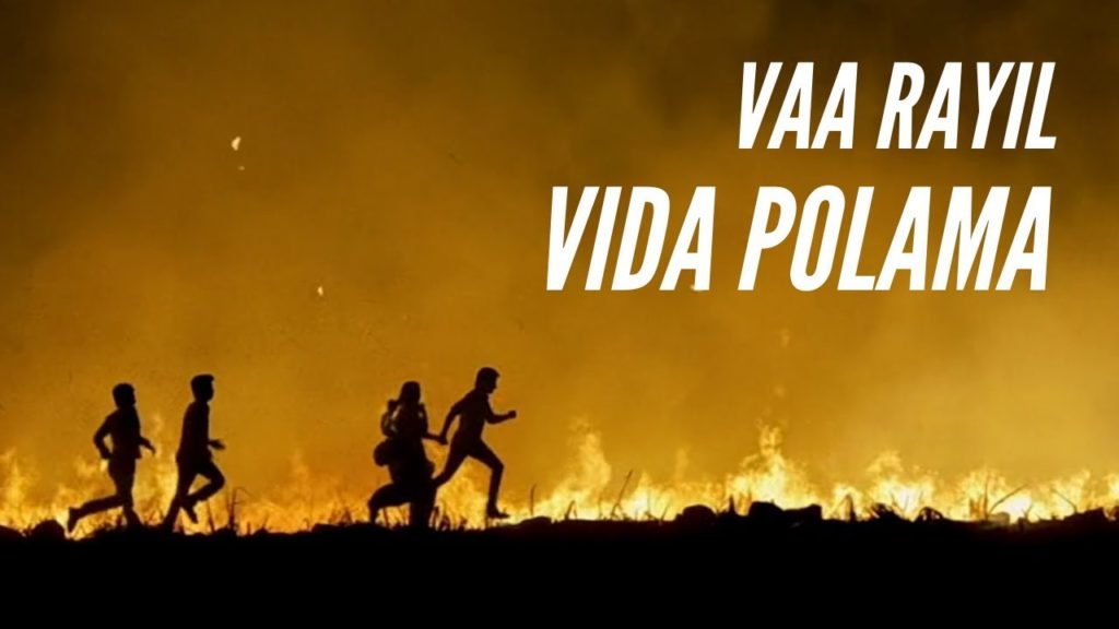 Vaa Rayil Vida Polaama